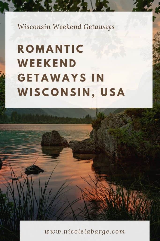 romantic getaways wisconsin