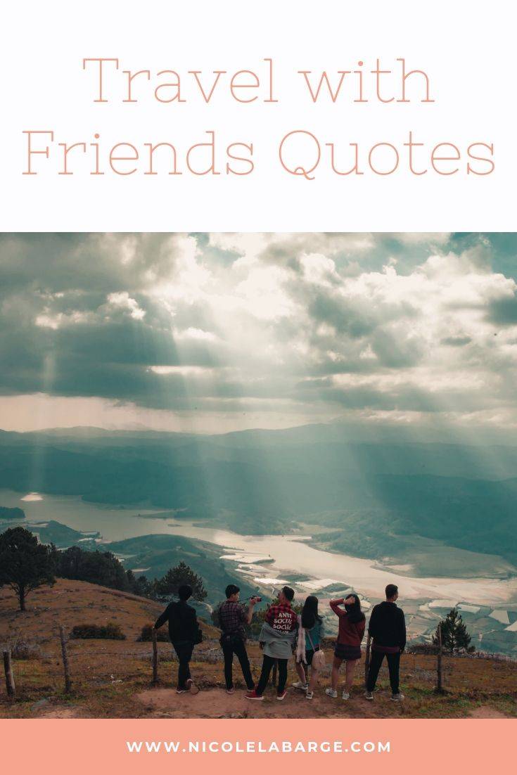 Quotes traveling with friends